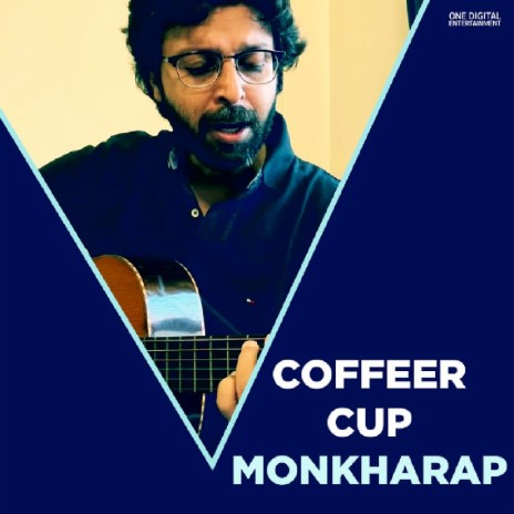 Coffeer Cup Monkharap | Boomplay Music