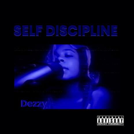 Self Discipline | Boomplay Music