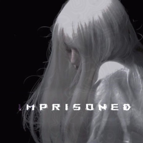 imprisoned | Boomplay Music