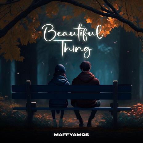 Beautiful Thing | Boomplay Music