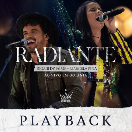 Radiante (Playback (Ao Vivo Em Goiânia)) ft. Bigair Dy Jaime & Marcela Pina
