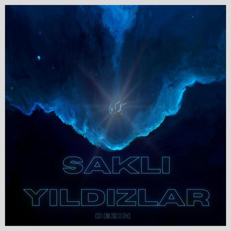 Saklı Yıldızlar | Boomplay Music