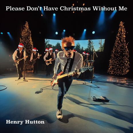 Please Don't Have Christmas Without Me (Single)