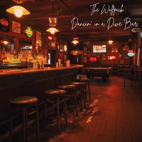 Dancin' in a Dive Bar | Boomplay Music