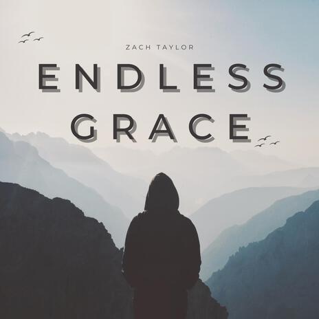 Endless Grace | Boomplay Music