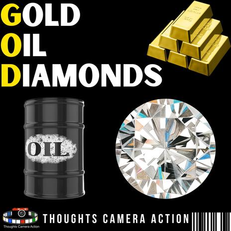 GOD GOLD OIL DIAMONDS | Boomplay Music