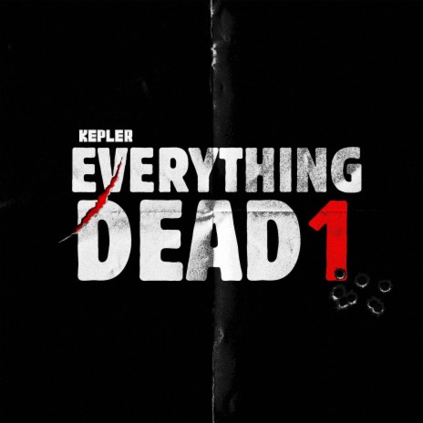 Everything Dead 1 | Boomplay Music