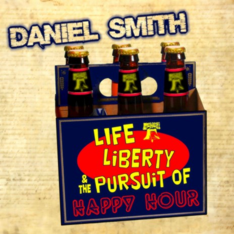 Life, Liberty, & the Pursuit of Happy Hour | Boomplay Music