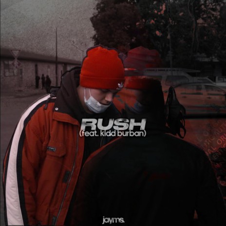 rush ft. Kidd Burban | Boomplay Music