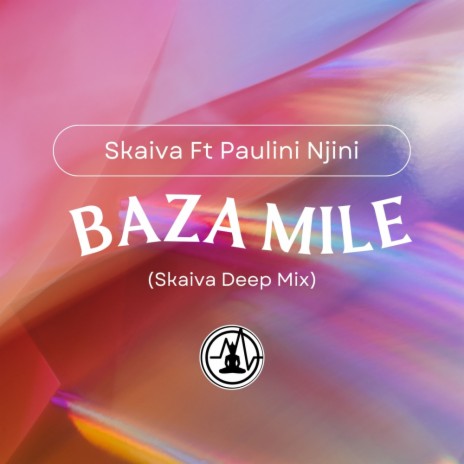 Bazamile (Skaiva Remix) ft. Paulini Njini