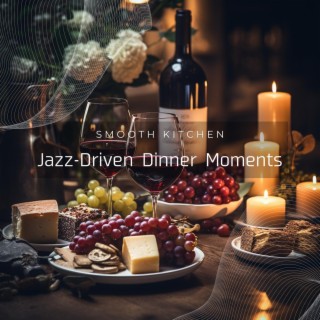 Jazz-driven Dinner Moments