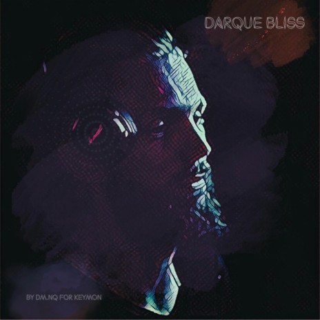 Darque Bliss | Boomplay Music
