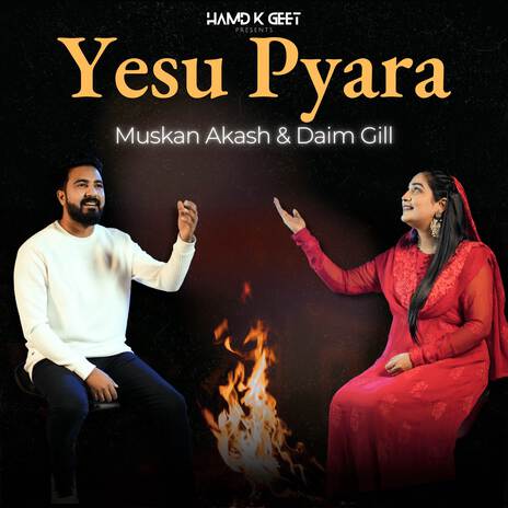 Yesu Pyara ft. Muskan Akash & Hamd k Geet | Boomplay Music