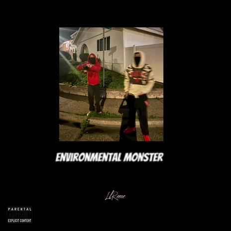 Environmental Monster | Boomplay Music