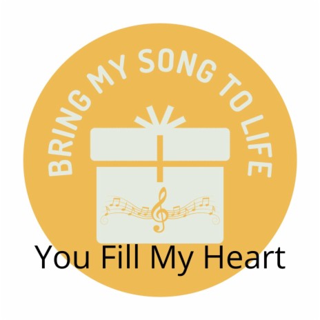 You Fill My Heart | Boomplay Music