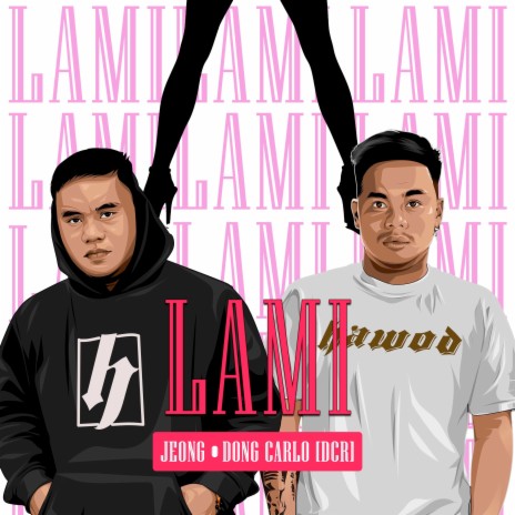 Lami ft. DCR | Boomplay Music