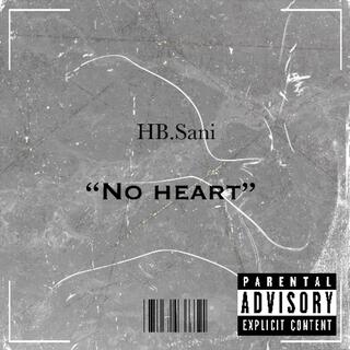 No heart