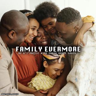 Family Evermore lyrics | Boomplay Music