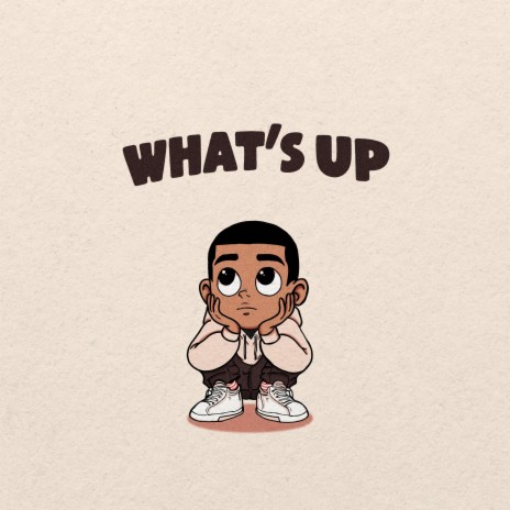 WHAT'S UP | Boomplay Music