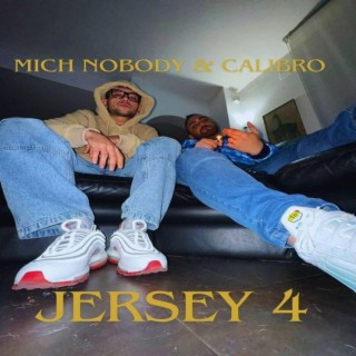 Jersey 4 ft. Mich Nobody lyrics | Boomplay Music