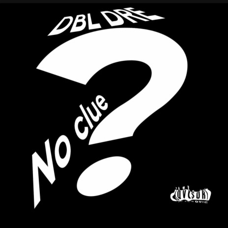 NO CLUE | Boomplay Music