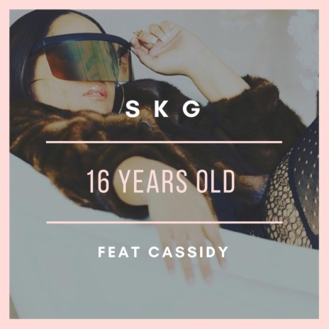 16 Years Old (feat. Cassidy) | Boomplay Music