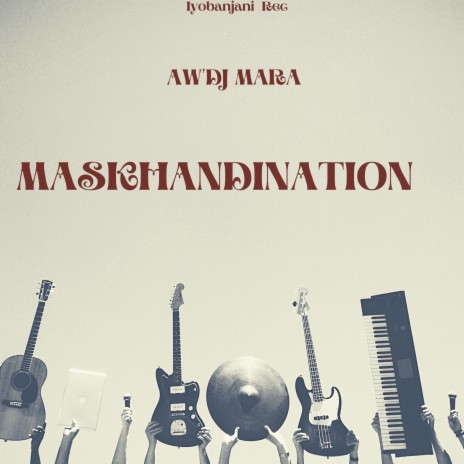 Maskhandination | Boomplay Music