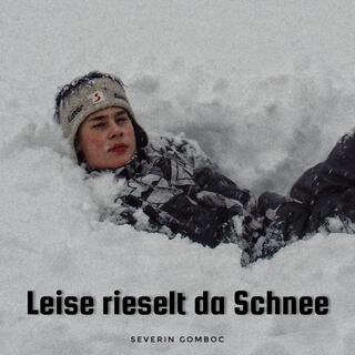 Leise rieselt da Schnee lyrics | Boomplay Music