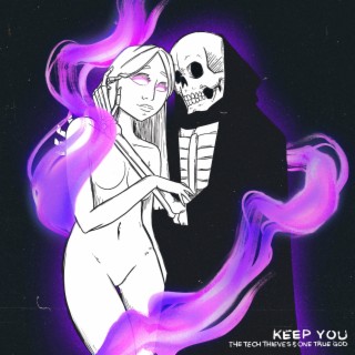 Keep You ft. One True God lyrics | Boomplay Music