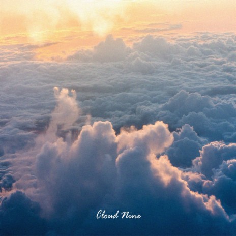 Cloud Nine | Boomplay Music