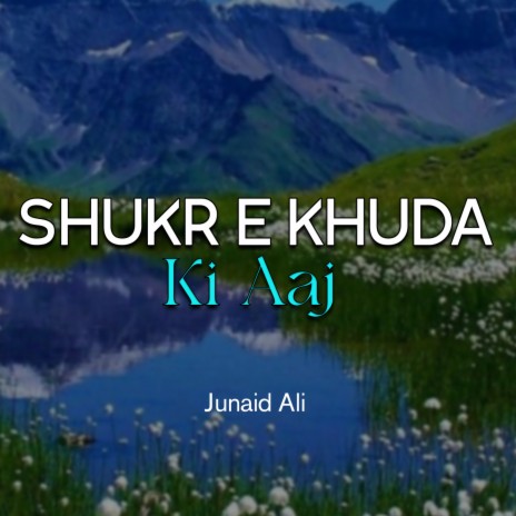 Shukr e Khuda Ki Aaj | Boomplay Music