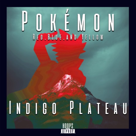 Indigo Plateau (From Pokémon Red, Blue, and Yellow) | Boomplay Music