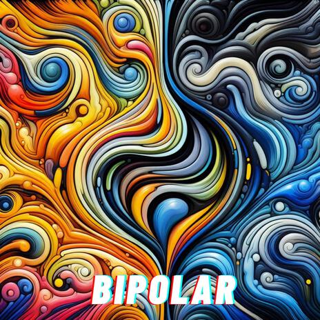 BIPOLAR | Boomplay Music