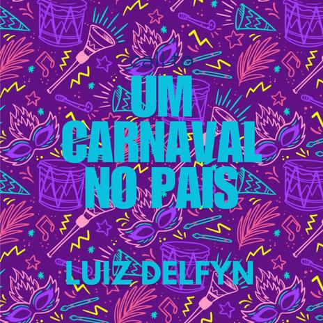 Um Carnaval No País | Boomplay Music