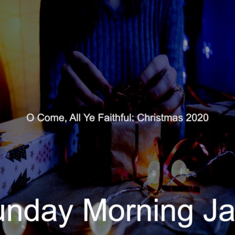 Christmas 2020; Joy to the World