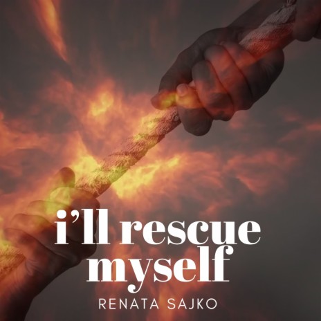 I'll Rescue Myself | Boomplay Music