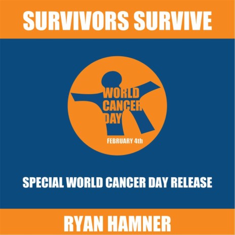 Survivors Survive (World Cancer Day Release) | Boomplay Music