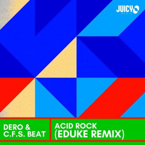 Acid Rock (Eduke Remix) (Eduke Extended Remix) ft. C.F.S Beat & Eduke | Boomplay Music