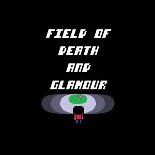 Field of Death and Glamour