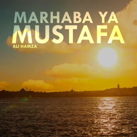 Marhaba Ya Mustafa