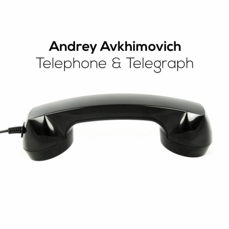 Telephone & Telegraph | Boomplay Music