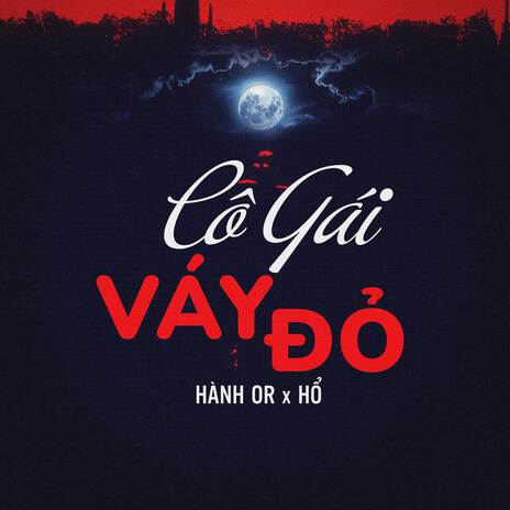 Cô gái váy đỏ ft. Hổ | Boomplay Music