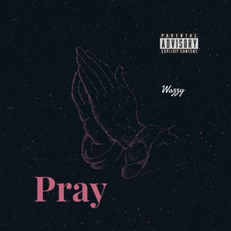 PRAY | Boomplay Music
