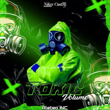 Toxic Volume ft. Nikev Castro | Boomplay Music