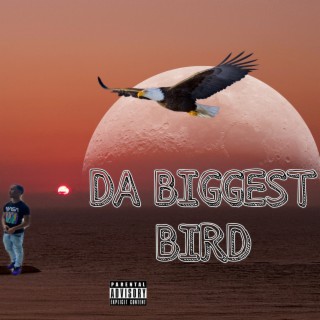 Da Biggest Bird