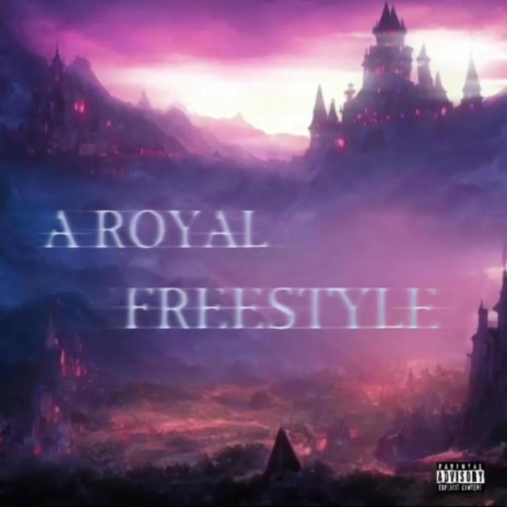 A ROYAL FREESTYLE | Boomplay Music