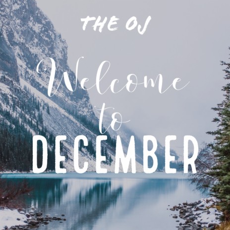 Welcome to December | Boomplay Music