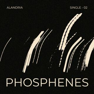 Phosphenes lyrics | Boomplay Music