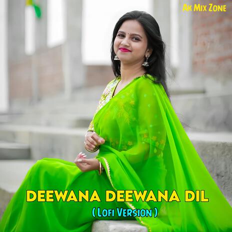 Deewana Deewana Dil (Lofi Version) | Boomplay Music