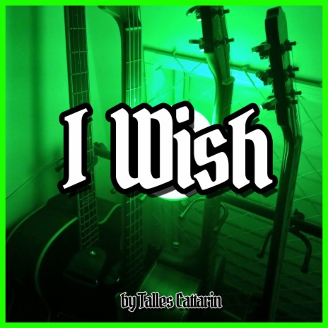 I Wish | Boomplay Music